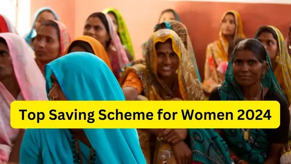 Top Saving Scheme for Women 2024